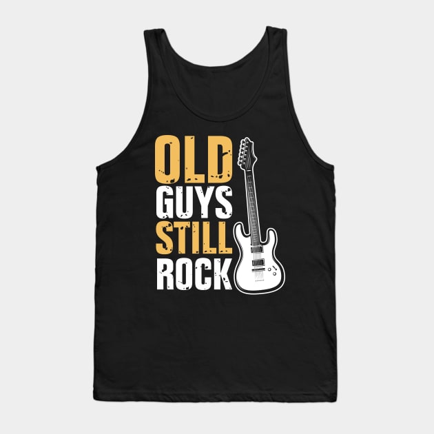 Funny Old Guys Still Rock Electric Guitar Guitarist Humor Tank Top by ArtedPool